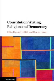 Constitution Writing Religion and Democracy