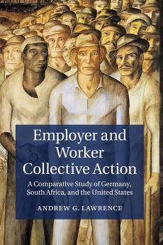 Employer and Worker Collective Action