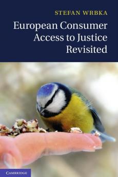 European Consumer Access to Justice Revisited