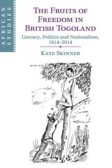 The Fruits of Freedom in British Togoland