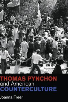 Thomas Pynchon and American Counterculture