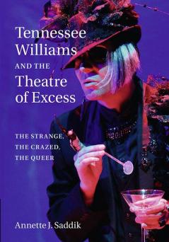 Tennessee Williams and the Theatre of Excess