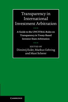 Transparency in International Investment Arbitration