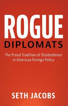 Rogue Diplomats
