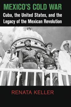 Mexico's Cold War