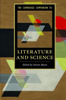 The Cambridge Companion to Literature and             Science