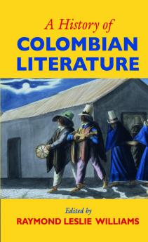 A History of Colombian Literature
