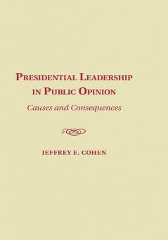 Presidential Leadership in Public Opinion
