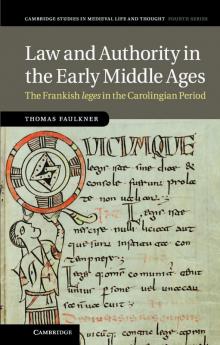 Law and Authority in the Early Middle Ages
