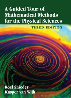 A Guided Tour of Mathematical Methods for the Physical Sciences
