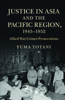 Justice Asia Pacific Region 1945-52