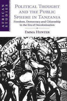 Political Thought and the Public Sphere in Tanzania