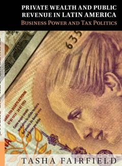Private Wealth and Public Revenue in Latin             America