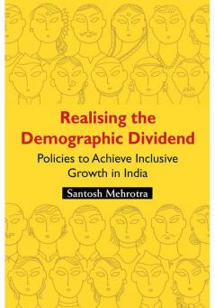 Realising the Demographic Dividend