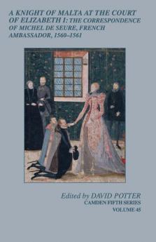 A Knight of Malta at the Court of Elizabeth I