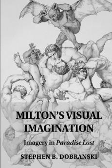 Milton's Visual Imagination