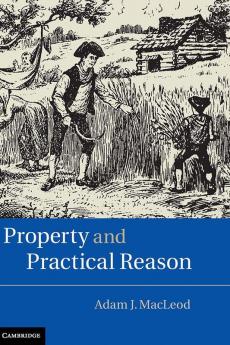Property and Practical Reason