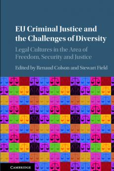 EU Criminal Justice and the Challenges of Diversity