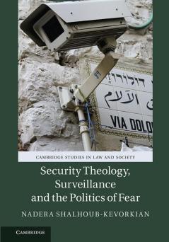 Security Theology Surveillance and the Politics of             Fear