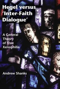 Hegel versus 'Inter-Faith Dialogue'