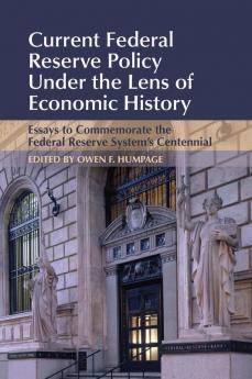 Current Federal Reserve Policy Under the Lens of Economic             History