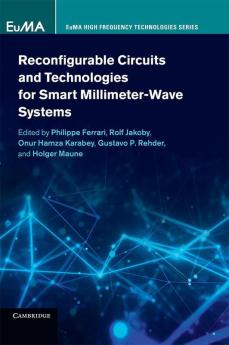 Reconfigurable Circuits and Technologies for Smart Millimeter-Wave Systems