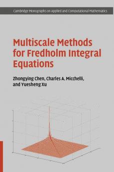 Multiscale Methods for Fredholm Integral Equations