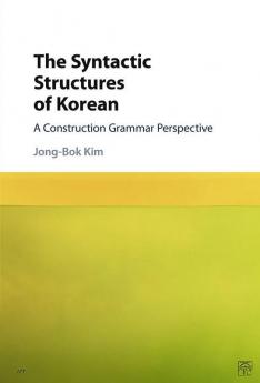 The Syntactic Structures of Korean