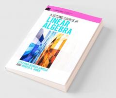 A Second Course in Linear Algebra
