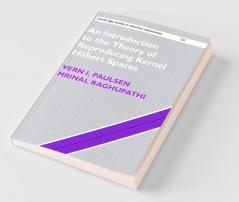 An Introduction to the Theory of Reproducing Kernel Hilbert Spaces