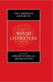 The Cambridge History of Welsh Literature