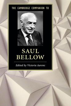 The Cambridge Companion to Saul Bellow