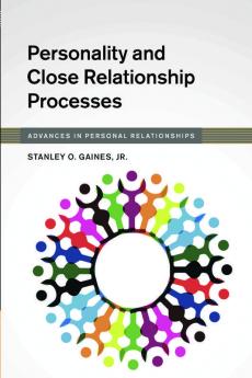 Personality and Close Relationship Processes