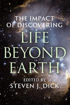 The Impact of Discovering Life Beyond Earth