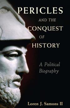 Pericles and the Conquest of History