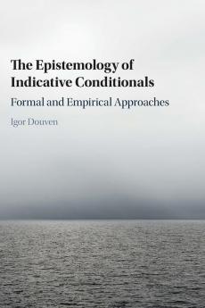 The Epistemology of Indicative Conditionals