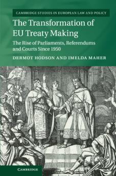 The Transformation of EU Treaty Making