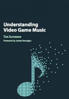Understanding Video Game Music