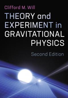 Theory and Experiment in Gravitational Physics