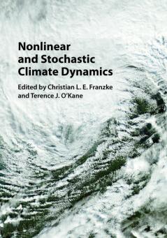 Nonlinear and Stochastic Climate Dynamics