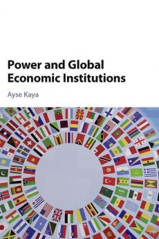 Power and Global Economic Institutions