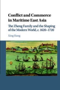 Conflict and Commerce in Maritime East Asia