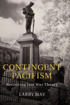 Contingent Pacifism