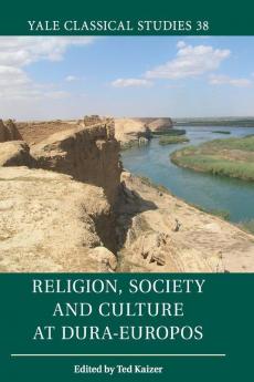 Religion Society and Culture at Dura-Europos