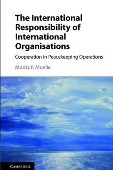 The International Responsibility of International Organisations
