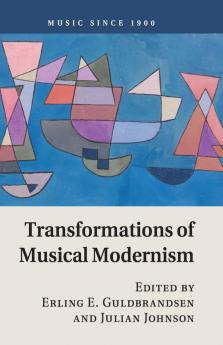 Transformations Musical Modernism
