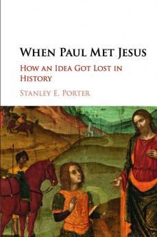 When Paul Met Jesus