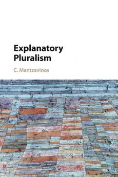 Explanatory Pluralism