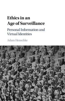Ethics in an Age of Surveillance