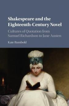 Shakespeare and the Eighteenth-Century Novel